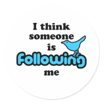 I think someone is following me