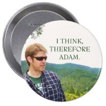 I THINK,THEREFORE ADAM. PINBACK BUTTONS