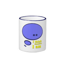 I Think, therefore I Am Coffee Mugs