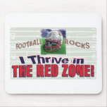 I Thrive in the Red Zone! Mousepad