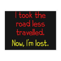 I took the road less travelled
