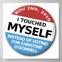 "I Touched Myself" rally sign or poster