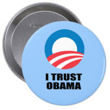I TRUST OBAMA PINS