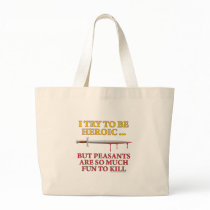 I Try To Be Heroic Canvas Bags