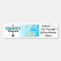 I TWEET There4 I M - Customizable Bumper Sticker