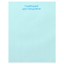 I twittered your boyfriend