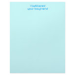 I twittered your boyfriend customized letterhead