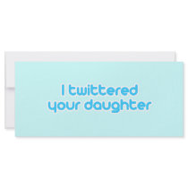 I twittered your daughter