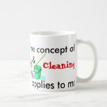 I Understand The Concept Of Cooking And Cleaning Coffee Mugs