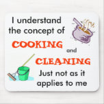 I Understand The Concept Of Cooking & Cleaning Mouse Mat