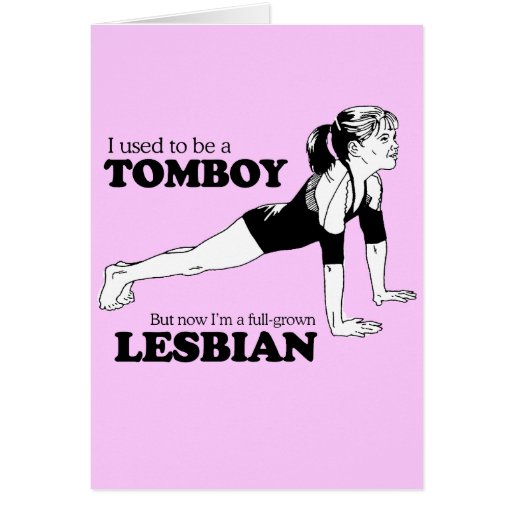I USED TO BE A TOMBOY GREETING CARDS