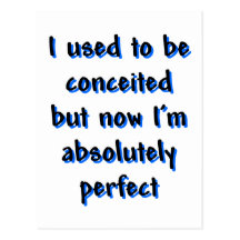 I used to be conceited post card
