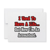 I Used to Have a Life...Accountant