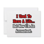 I Used to Have a Life...Accountant invitations