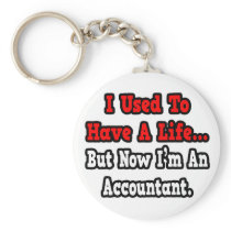 I Used to Have a Life...Accountant