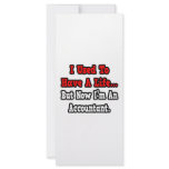 I Used to Have a Life...Accountant rack cards