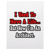 I Used to Have a Life...Architect