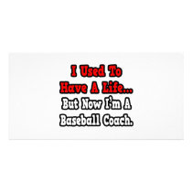 I Used to Have a Life...Baseball Coach