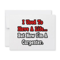 I Used to Have a Life...Carpenter