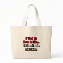I Used to Have a Life...Electrician Tote Bag