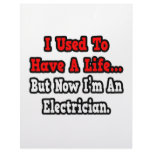 I Used to Have a Life...Electrician