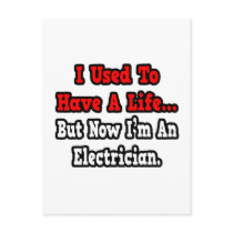 I Used to Have a Life...Electrician