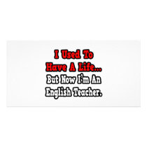 I Used to Have a Life...English Teacher