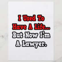 I Used to Have a Life...Lawyer Personalized Flyer