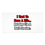 I Used to Have a Life...Math Teacher Photo Card