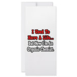 I Used to Have a Life...Organic Chemist Rack Card Template