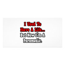 I Used to Have a Life...Paramedic