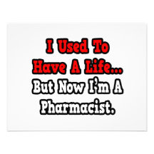 I Used to Have a Life...Pharmacist Custom Invitation