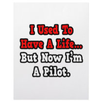 I Used to Have a Life...Pilot