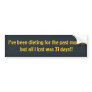 I’ve been dieting for the past month bumper stickers