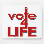 I Vote For Life Mousepad