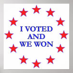 I Voted We Won posters