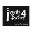 i walk for babies Postcard