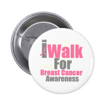 I Walk For Breast Cancer Awareness Pins