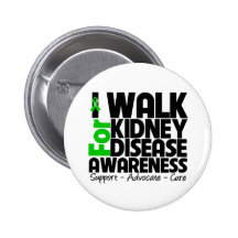 I Walk For Kidney Disease Awareness Pinback Button