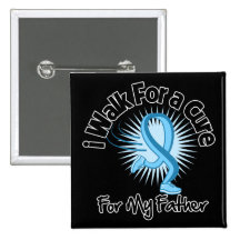 I Walk For My Father - Prostate Cancer Pinback Button