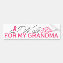 I Walk For My Grandma (Pink Ribbon) Bumper Stickers