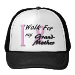 I walk for my grandmother trucker hat
