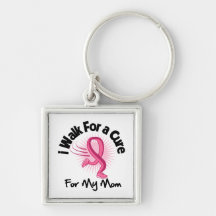 I Walk For My Mom - Breast Cancer Key Chains