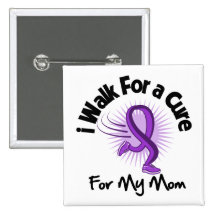 I Walk For My Mom - Purple Ribbon Button