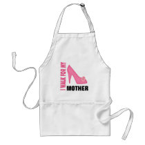 I Walk for My Mother Aprons