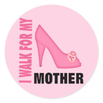 I Walk for My Mother Stickers