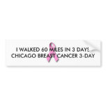 I WALKED 60 MILES IN 3 DAYS BREAST CANCER 3-DAY BUMPER STICKERS