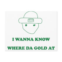 I Wanna Know Where Da Gold At