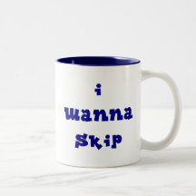 I Wanna Skip Mug - Blue