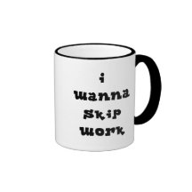 I Wanna Skip Work Mug - Black